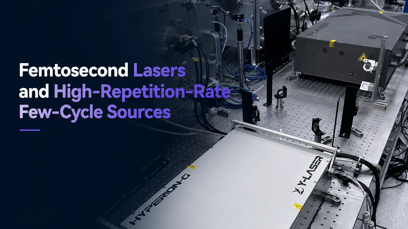 Femtosecond Lasers AND High Repetition Rate FEW Cycle Sources